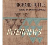Dieter Schwarz Richard Tuttle: Complete Interviews (Hardback)
