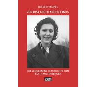 Dieter Vaupel „Du bist nicht mein Feind“: Die vergessene Geschichte (Paperback)