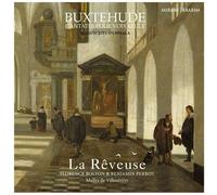 La Reveuse – Buxtehude: Cantates Pour Voix Seule – Harmonia Mundi