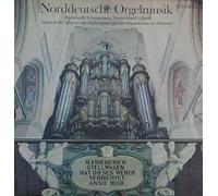 Dieterich Buxtehude - Norddeutsche Orgelmusik [Vinyl LP]