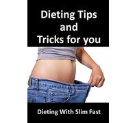 Dieting Tips and Tricks for You: Dieting with Slip Fast: 5 (My First 100 Words Board Book: Adventure in Vocabulary Illustrated)