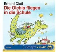 Dietl,Erhard - Die Olchis Fliegen in die Schule