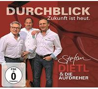 Dietl,Stefan & die Aufdreher - Durchblick-Zukunft Ist Heut.