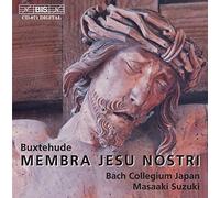 Dietrich Buxtehude - Buxtehude: Membra Jesu Nostri /Bach Collegium Japan · Suzuki