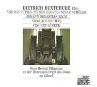 Dietrich Buxtehude und seine Schüler