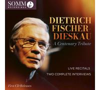 Dietrich Fischer-Dieskau : Dietrich Fischer-Dieskau: A Centenary Tribute: Live
