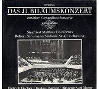 Dietrich Fischer-Dieskau, Kurt Masur, Siegfried Matthus, Robert Schumann, Gewandhaus Zu Leipzig - Das Jubiläumskonzert - Holofernes / Sinfonie Nr. 4 Erstfassung Vinyl LP Eterna DDR