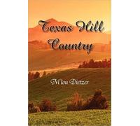 Dietzer - Texas Hill Country - New paperback or softback - 73 - X555z