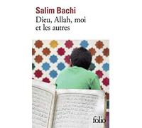 Dieu, Allah, moi et les autres (Prix Renaudot poche 2018)