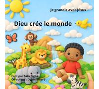 Dieu crée le monde: Je grandis avec Jésus: 1