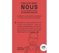 Dieu est avec nous !: Comment les religions islamique et juive justifient la violence