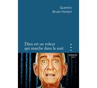 Dieu est un voleur qui marche dans la nuit