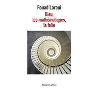 Dieu, les mathematiques, la folie