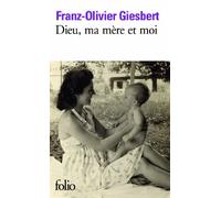 Dieu, ma mere et moi