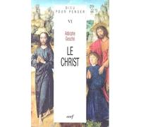 DIEU POUR PENSER - TOME 6 LE CHRIST