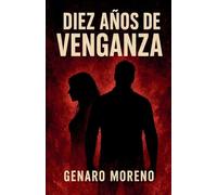 Diez Años De Venganza