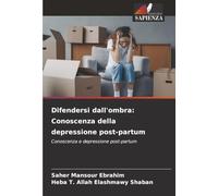 Difendersi dall'ombra: Conoscenza della depressione post-partum