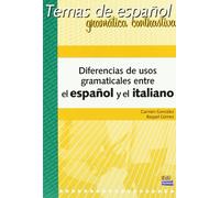 Diferencias De Usos Gramaticales: Spanish and Italian (Temas de Espanol)