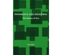Difference and Disavowal: The Trauma of Eros