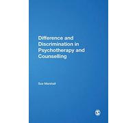 Difference and Discrimination in Psychotherapy and Counselling (The School of Psychotherapy & Counselling)