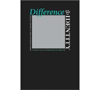 Difference and Identity : A Special Issue of Literature and Medicine