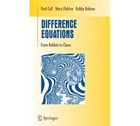 Difference Equations – From Rabbits to Chaos – Undergraduate Texts in Mathematics