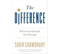 Difference: When Good Enough isn't Enough