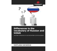Differences in the vocabulary of Russian and Uzbek: and their influence on oral and written communication