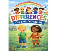 Differences: Our Skin, Our Stories