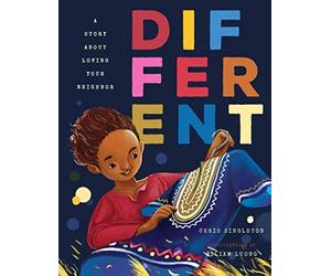 Different: A Story About Loving Your Neighbor