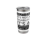 Different Ability Not A Disability Autism ADHD Awareness Stainless Steel Insulated Tumbler