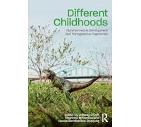 Different Childhoods: Non/Normative Development and Transgressive Trajectories