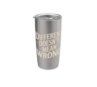 Different Doesn't Mean Wrong Inclusivity Positivity - Stainless Steel Insulated Tumbler