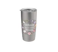 Different Doesn't Mean Wrong Inclusivity Positivity |- Stainless Steel Insulated Tumbler