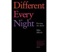 Different Every Night by Mike Alfreds Paperback Nick Hern Books A