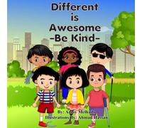 Different is Awesome: - Be Kind