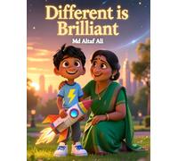 Different Is Brilliant: Inspirational Story of a Boy with ASD