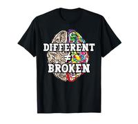 Different is not Broken T-Shirt