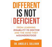 Different is not Deficient: From learning Disability to Doctor and the Mind the missunderstood