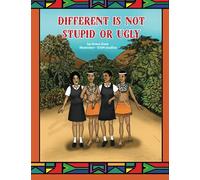 Different is not stupid or ugly: A south African story