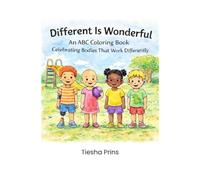 Different Is Wonderful: An ABC coloring book celebrating bodies that work differently.