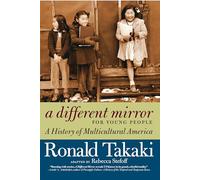 Different Mirror for Young People, A : A History of Multicultural America
