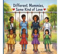 Different Mommies, Same Kind of Love (Same and Different)