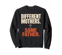 Different Mothers Same Father Sisters In Christ Sweatshirt