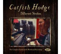 Different Strokes - The Complete East & Westbound Recordings by Catfish Hodge (2014-06-10)