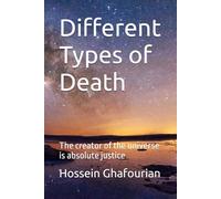 Different Types of Death: The creator of the universe is absolute justice