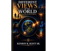 Different Views of the World: Why We See the Same World So Differently