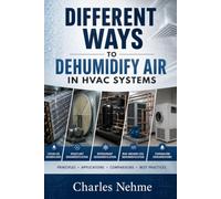 Different Ways to Dehumidify Air in HVAC Systems