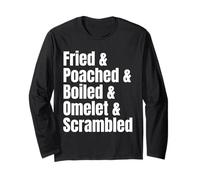Different Ways to Prepare Eggs Ingredient List Funny Recipe Long Sleeve T-Shirt