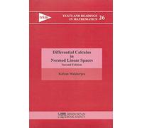 Differential Calculus in Normed Linear Spaces (Texts and Readings in Mathematics): 26